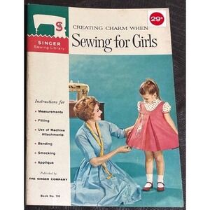 Creating Charm When Sewing for Girls Singer Book 116